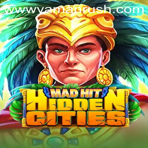 Discover the Enigmatic World of MadHitHiddenCities: Yamanrush