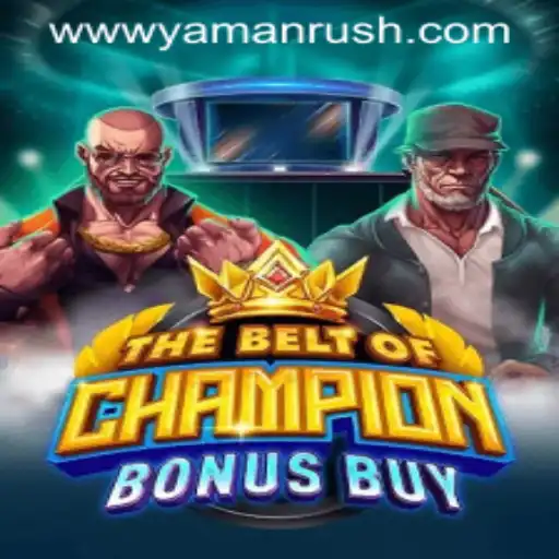 TheBeltOfChampionBonusBuy: An Immersive Gaming Experience with a Dash of Yamanrush