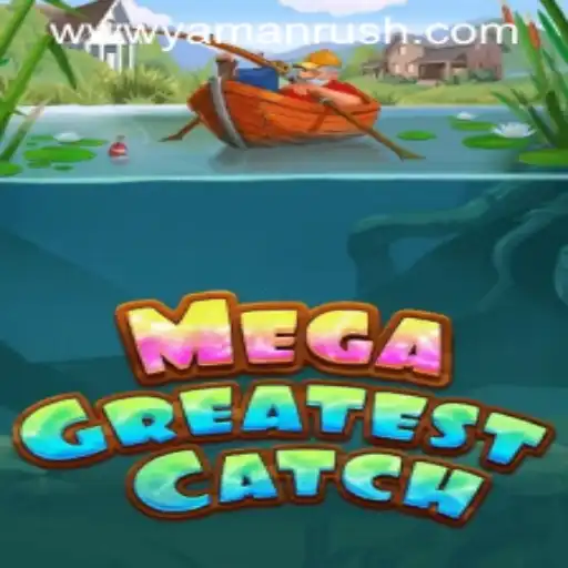 MegaGreatestCatch: Dive into the Exciting World of Yamanrush