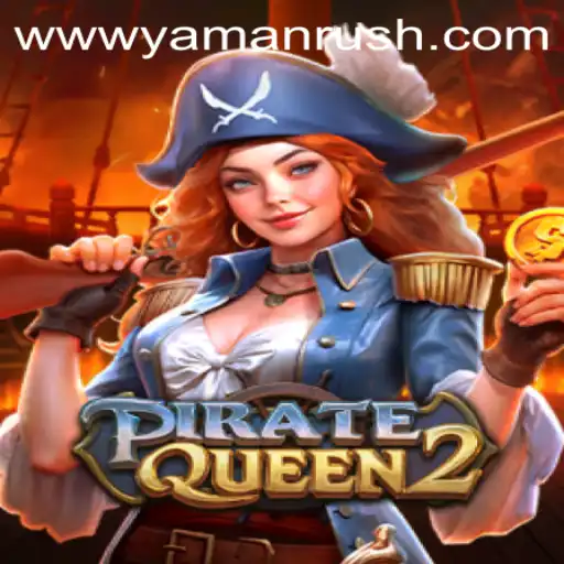 Exploring the High Seas: PirateQueen2 and the Yamanrush Phenomenon